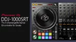 Pioneer DJ Controller DDJ1000SRT